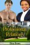 [BWWM Interracial Romance 01] • Professional Relations